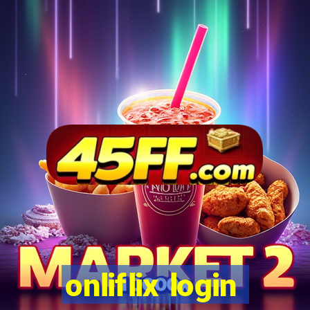 onliflix login
